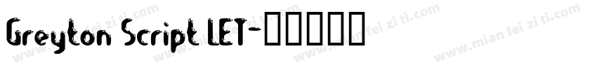Greyton Script LET字体转换